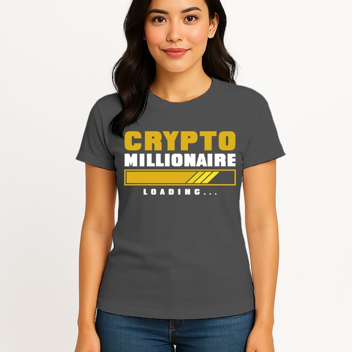Crypto Millionaire Loading Womens T-Shirt