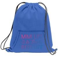 Cute Mimi Life Is The Best Life Letter Graphic Grandma Bless Gift Sweatshirt Cinch Pack Bag