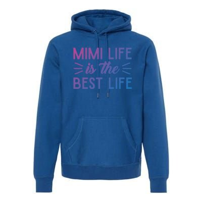 Cute Mimi Life Is The Best Life Letter Graphic Grandma Bless Gift Premium Hoodie