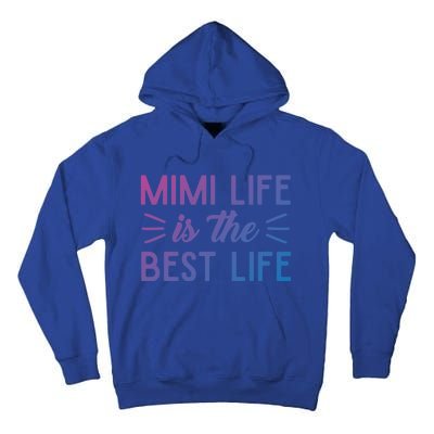 Cute Mimi Life Is The Best Life Letter Graphic Grandma Bless Gift Tall Hoodie