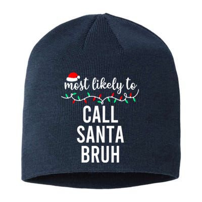 Christmas Most Likely To Call Santa Bruh Matching Family Pajamas Gift Sustainable Beanie