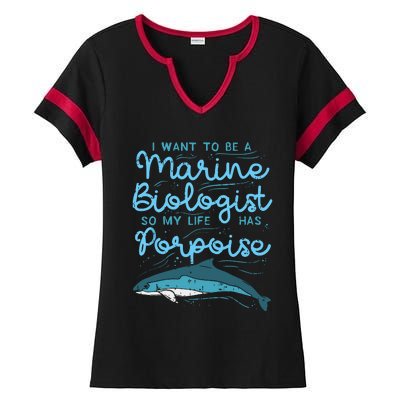 Cute My Life Has Porpoise Future Marine Biology Biologist Ladies Halftime Notch Neck Tee