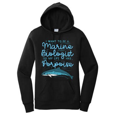 Cute My Life Has Porpoise Future Marine Biology Biologist Women's Pullover Hoodie