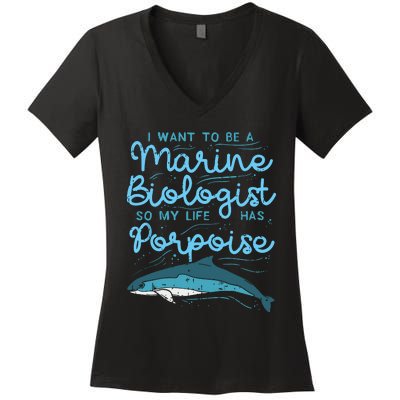 Cute My Life Has Porpoise Future Marine Biology Biologist Women's V-Neck T-Shirt