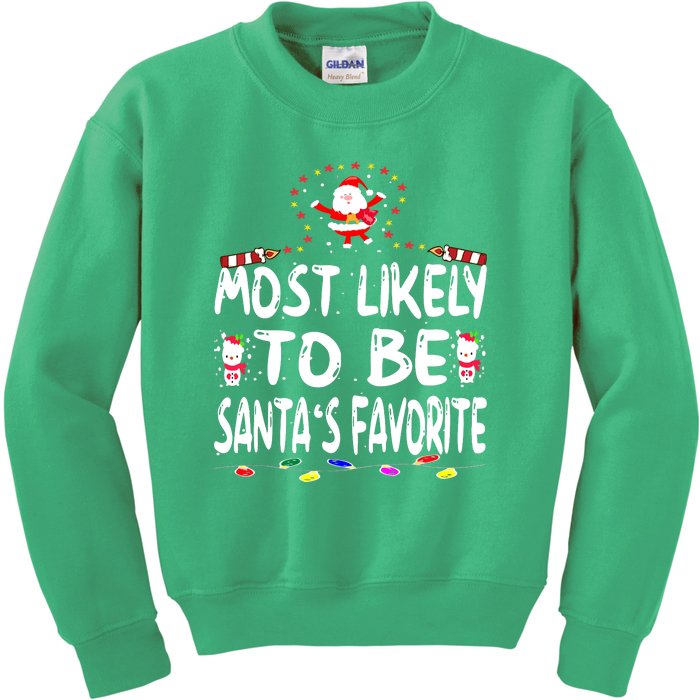 Christmas Most Likely To Be Santas Favorite Funny Family Gift Kids Sweatshirt