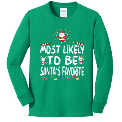 Christmas Most Likely To Be Santas Favorite Funny Family Gift Kids Long Sleeve Shirt