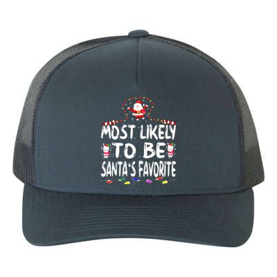 Christmas Most Likely To Be Santas Favorite Funny Family Gift Yupoong Adult 5-Panel Trucker Hat