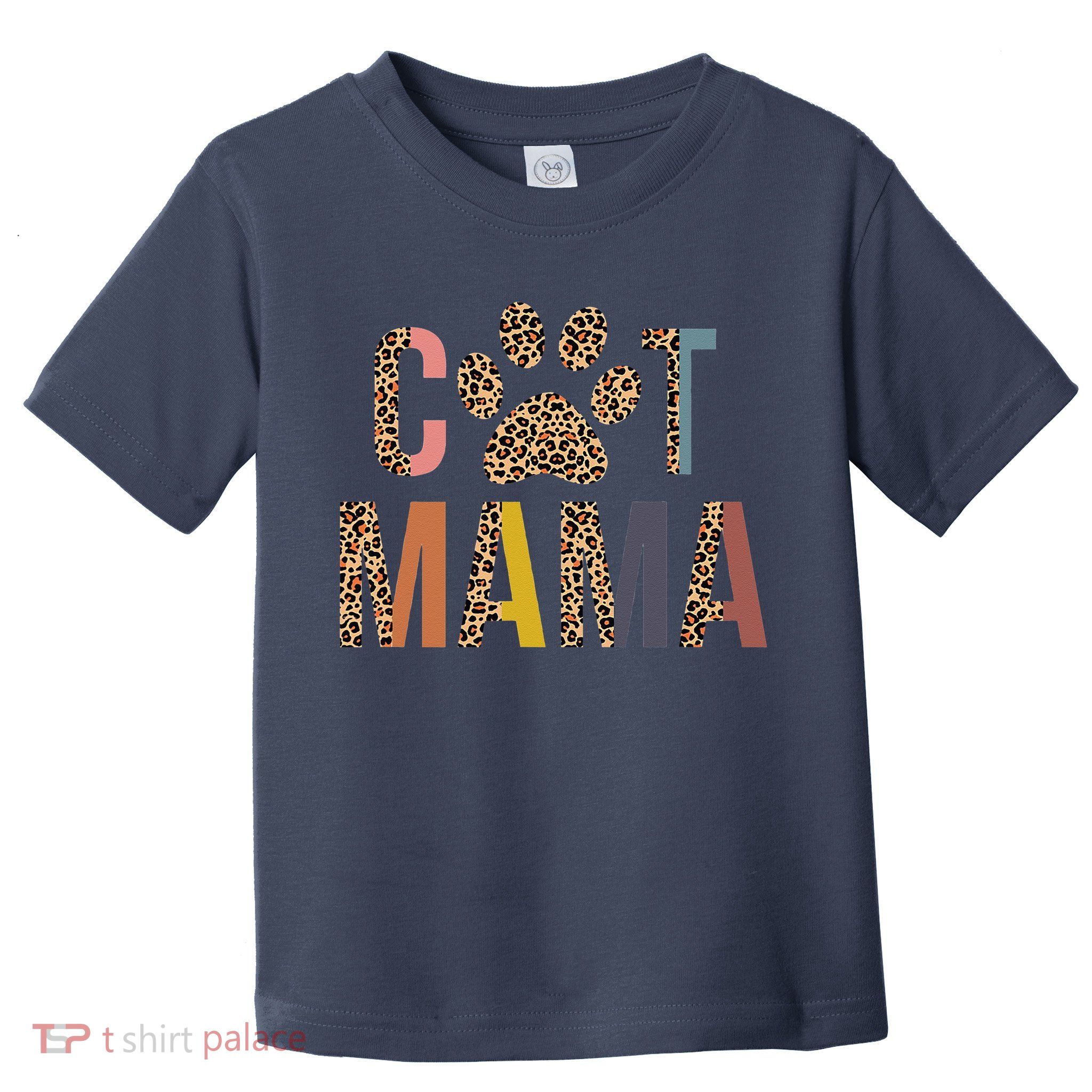 Cat Mama Leopard Mom Pets Kitten Paw Lover Cat Mor Toddler T-Shirt