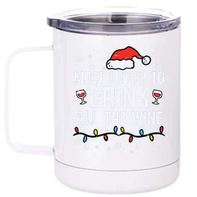 Christmas Most Likely Funny Xmas Family Women Adult Mom 12 oz Stainless Steel Tumbler Cup