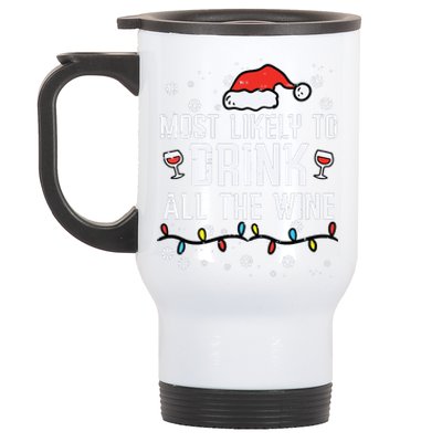 Christmas Most Likely Funny Xmas Family Women Adult Mom Stainless Steel Travel Mug