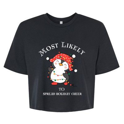 Cute Most Likely To Spread Holiday Cheer Christmas Meaningful Gift Bella+Canvas Jersey Crop Tee