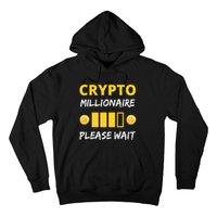 Cryptocurrency Millionaire Loading Please Wait Funny Hoodie