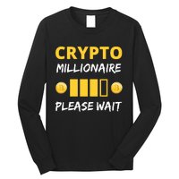 Cryptocurrency Millionaire Loading Please Wait Funny Long Sleeve Shirt