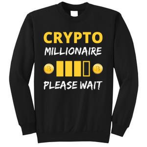 Cryptocurrency Millionaire Loading Please Wait Funny Sweatshirt