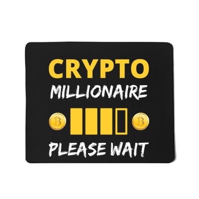Cryptocurrency Millionaire Loading Please Wait Funny Mousepad