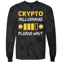 Cryptocurrency Millionaire Loading Please Wait Funny Tie-Dye Long Sleeve Shirt