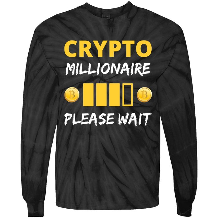 Cryptocurrency Millionaire Loading Please Wait Funny Tie-Dye Long Sleeve Shirt