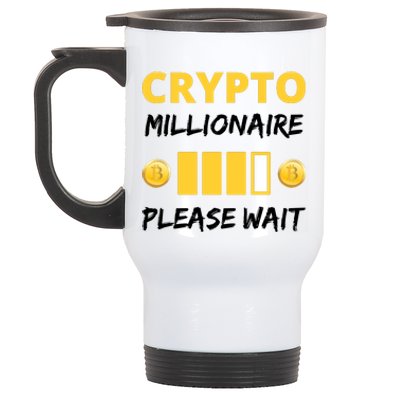 Cryptocurrency Millionaire Loading Please Wait Funny Stainless Steel Travel Mug