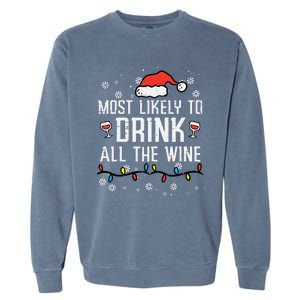 Christmas Most Likely Funny Xmas Family Women Adult Mom Garment-Dyed Sweatshirt