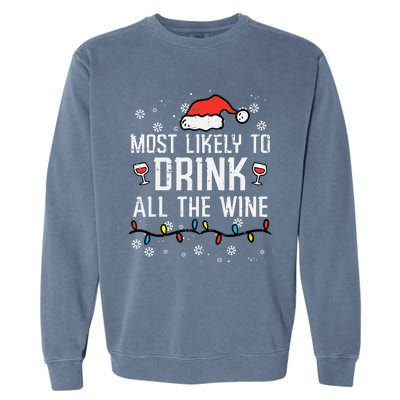 Christmas Most Likely Funny Xmas Family Women Adult Mom Garment-Dyed Sweatshirt