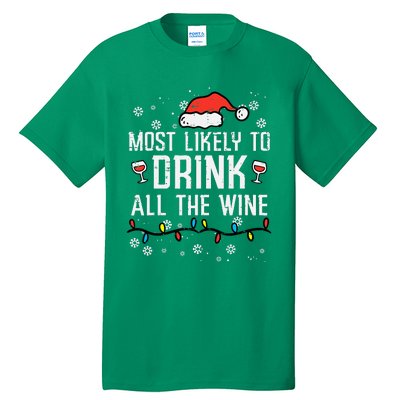 Christmas Most Likely Funny Xmas Family Women Adult Mom Tall T-Shirt