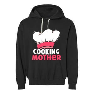 Cooking Mother Lover Hobby Cook Cooks Mom Mommy Mama Cute Gift Garment-Dyed Fleece Hoodie