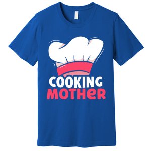 Cooking Mother Lover Hobby Cook Cooks Mom Mommy Mama Cute Gift Premium T-Shirt