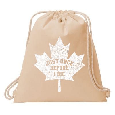 Canada Maple Leaf Vintage Just Once Before I Die Toronto Drawstring Bag