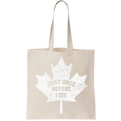 Canada Maple Leaf Vintage Just Once Before I Die Toronto Bag