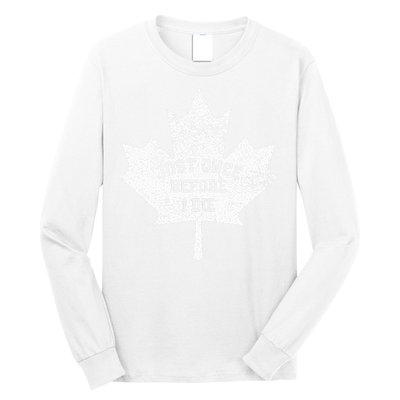 Canada Maple Leaf Vintage Just Once Before I Die Toronto Long Sleeve Shirt