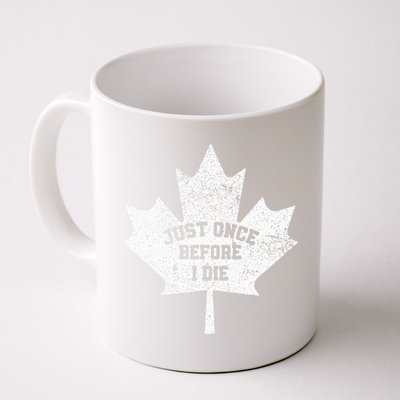 Canada Maple Leaf Vintage Just Once Before I Die Toronto Mug