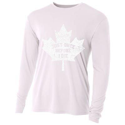 Canada Maple Leaf Vintage Just Once Before I Die Toronto Cooling Performance Long Sleeve Crew