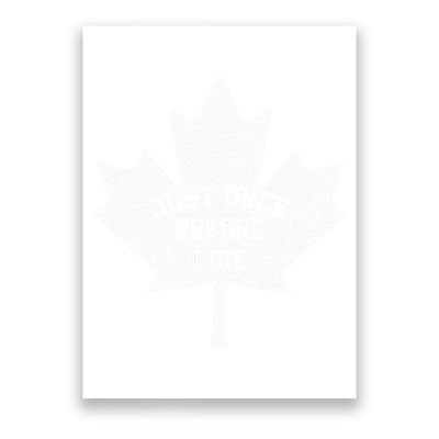 Canada Maple Leaf Vintage Just Once Before I Die Toronto Poster