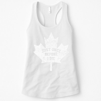 Canada Maple Leaf Vintage Just Once Before I Die Toronto Womens Tank Top