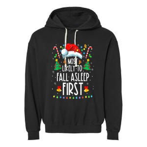 Christmas Most Likely To Fall Asleep First Funny Xmas Family Garment-Dyed Fleece Hoodie