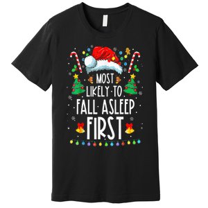 Christmas Most Likely To Fall Asleep First Funny Xmas Family Premium T-Shirt