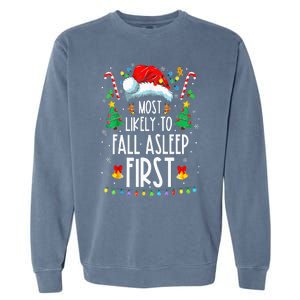 Christmas Most Likely To Fall Asleep First Funny Xmas Family Garment-Dyed Sweatshirt