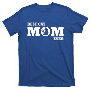 Cat Mom Mother's Day Best Cat Mom Ever Funny Cat 'S Gift T-Shirt