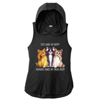 Cats Make Me Happy Humans Make My Head Hurt Ladies PosiCharge Tri-Blend Wicking Draft Hoodie Tank