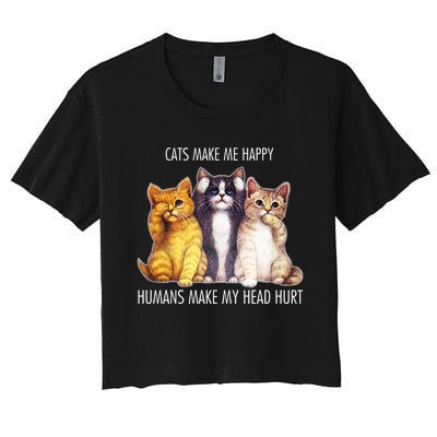 Cats Make Me Happy Humans Make My Head Hurt Women's Crop Top Tee