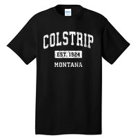 Colstrip Montana Mt Vintage Sports Established Tall T-Shirt