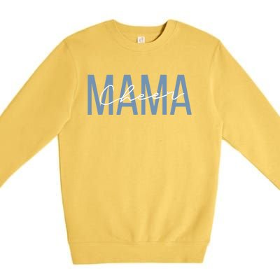 Cheerleader Mom Meaningful Gift Cheer Mom Mama Mother Gift Premium Crewneck Sweatshirt