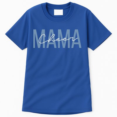 Cheerleader Mom Meaningful Gift Cheer Mom Mama Mother Gift Tall T-Shirt