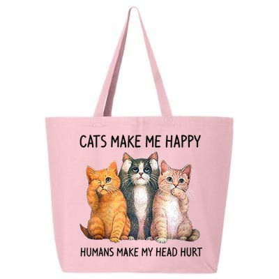 Cats Make Me Happy Humans Make My Head Hurt Gift Cat Lovers 25L Jumbo Tote