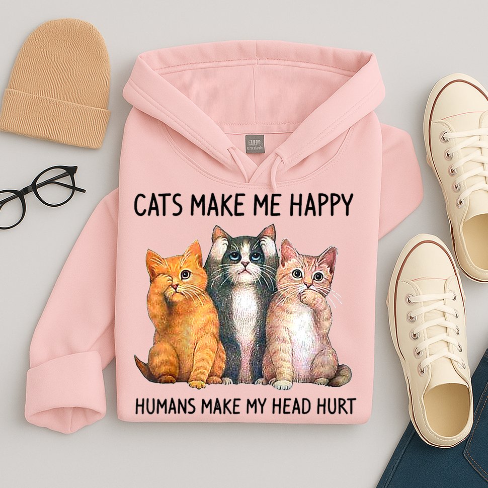 Cats Make Me Happy Humans Make My Head Hurt Gift Cat Lovers Hoodie