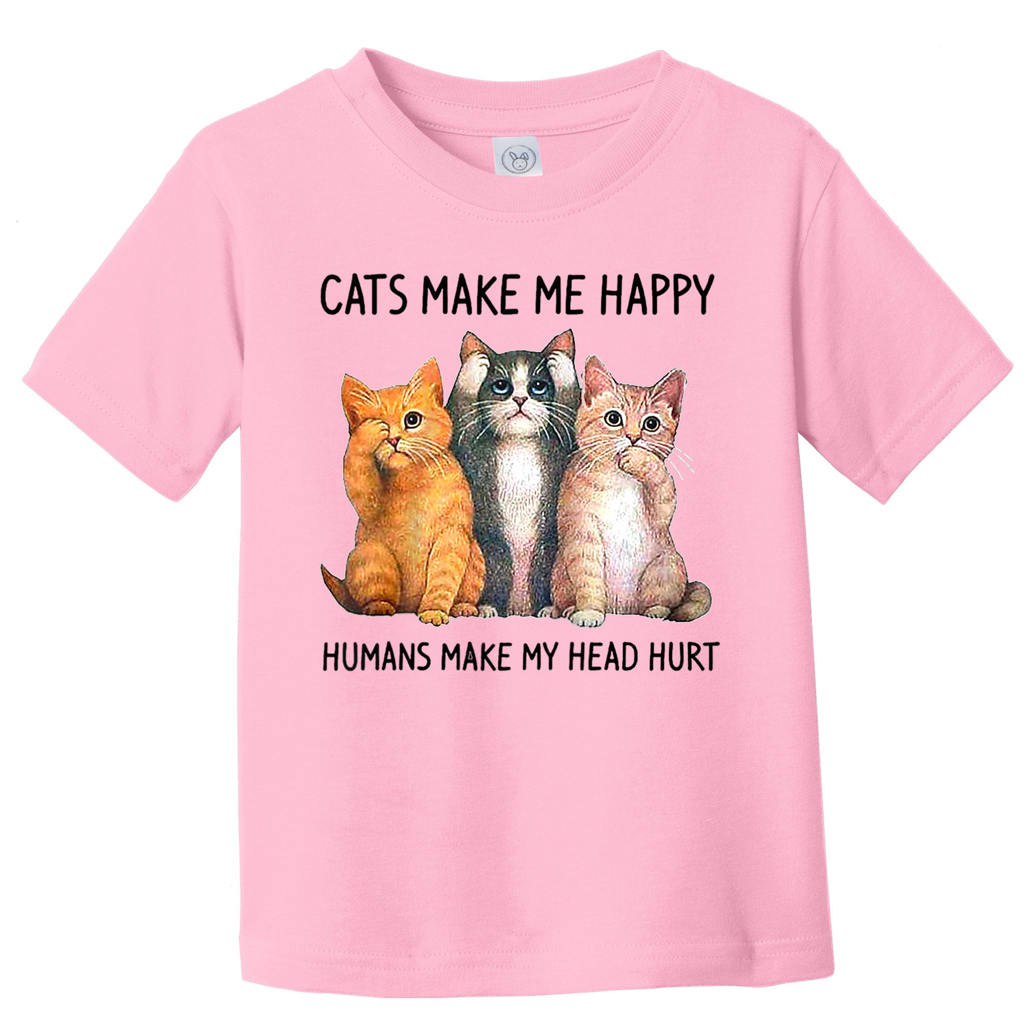 Cats Make Me Happy Humans Make My Head Hurt Gift Cat Lovers Toddler T-Shirt