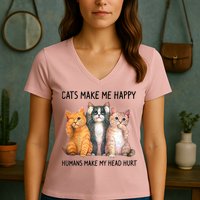 Cats Make Me Happy Humans Make My Head Hurt Gift Cat Lovers Women's V-Neck T-Shirt