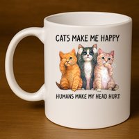 Cats Make Me Happy Humans Make My Head Hurt Gift Cat Lovers 11oz C Handle Ceramic Mug
