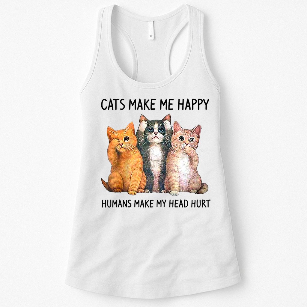 Cats Make Me Happy Humans Make My Head Hurt Gift Cat Lovers Womens Tank Top