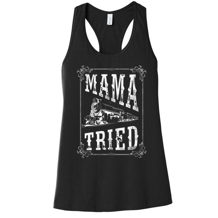 Country Music Mama Tried Redneck Outlaw Western Vintage Women's Racerback Tank